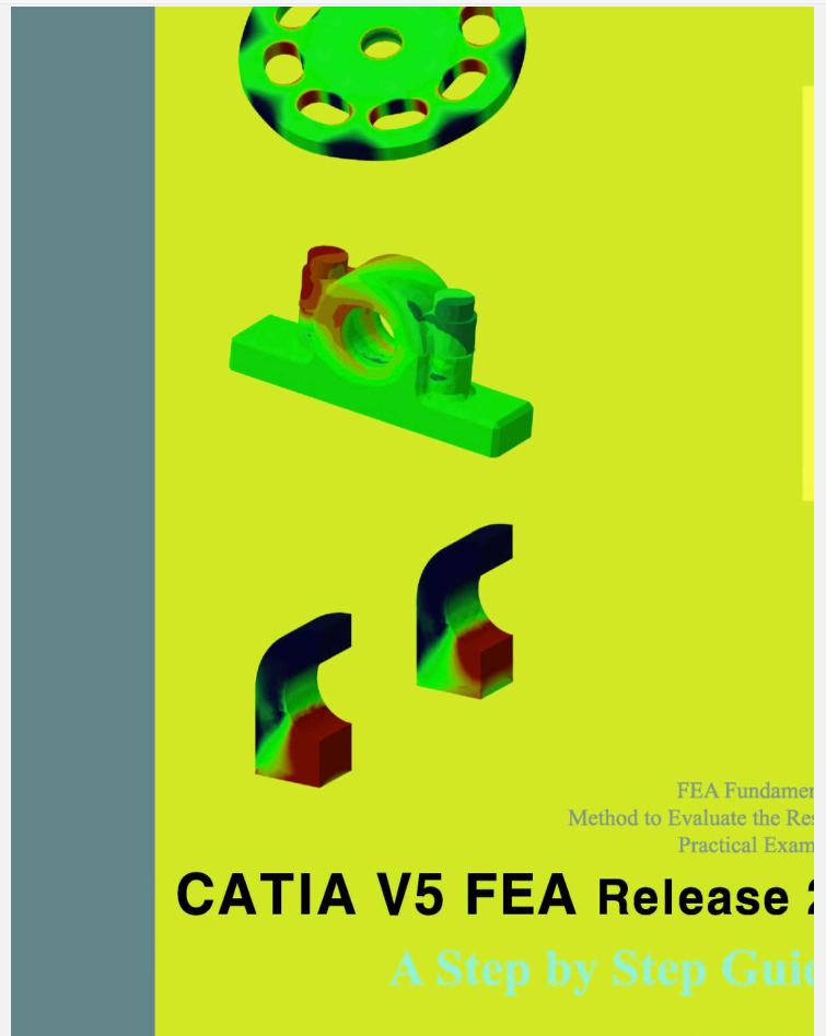 CATIA V5 FEA Release 21 A Step by step guide